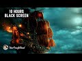 Journey on a Pirate Ship | 10 Hours Black Screen | Sleep, Calm, Relax