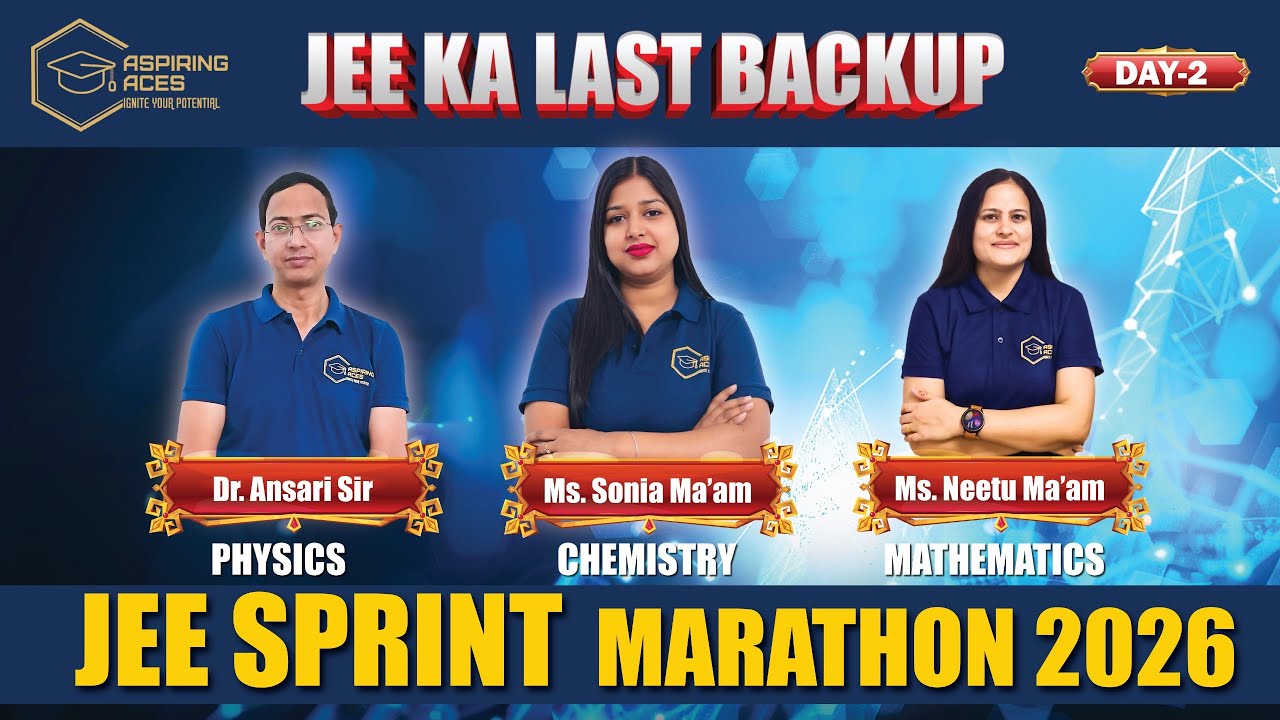 JEE Sprint Marathon 2026 | Day 2 | Physics, Chemistry & Maths Live Class | Aspiring Aces