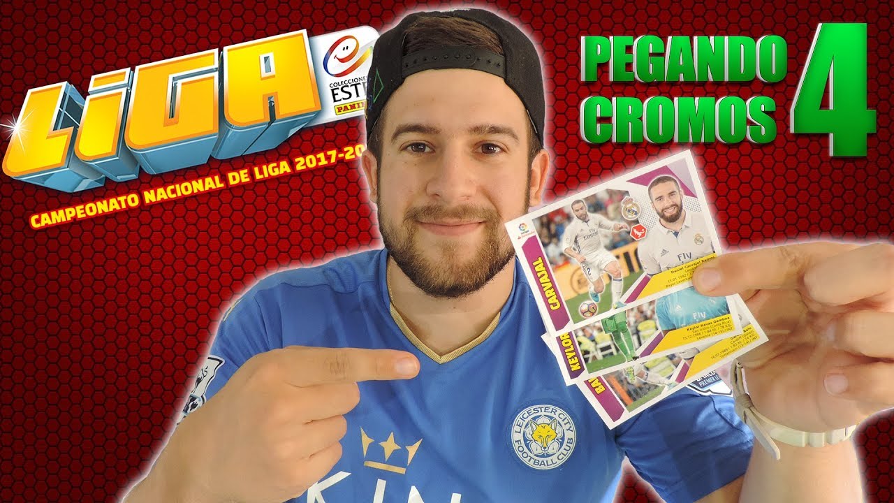 panini chowder PEGANDO CROMOS LIGA ESTE 2017-18 | #4 PEGAMOS EL REAL MADRID Y MUCHO MÁS