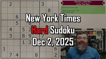NYT Hard Sudoku Walkthrough | Dec 2, 2025