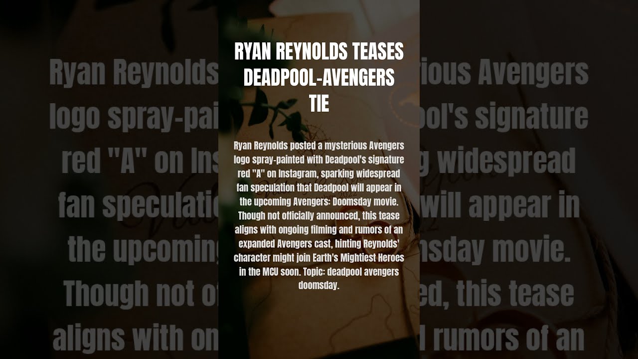 Ryan Reynolds Teases Deadpool Avengers Tie