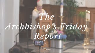 April 1, 2022: The Archbishop's Friday Report