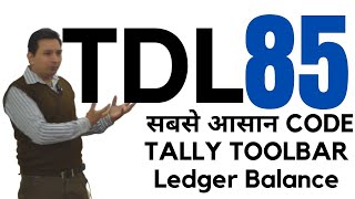 Tally Chapter 85 TDL Toolbar Button for Ledger Balance By Rajiv Mishra Computer class | TDL FILE
