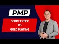 Scope Creep Vs Gold Plating الفرق بين 
