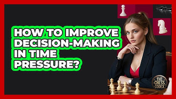 How To Improve Decision-Making In Time Pressure?