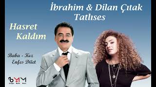 İbrahim & Dilan Tatlıses - Hasret Kaldım (Duet Cover) Resimi