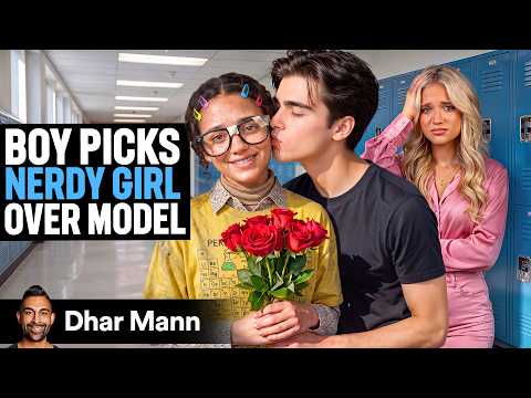 Boy PICKS NERDY GIRL Over Model | Dhar Mann Studios
