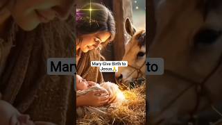 Mary Gave Birth to Jesus in Bethlehem #mary #jesus #joseph #shortsfeed #shorts