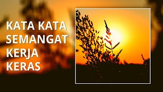 Kata Kata Semangat Kerja Keras