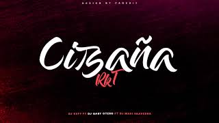 Cizaña [RKT] ✘ DJ Kuff, Dj Maxi Saavedra, Dj Gaby Otero