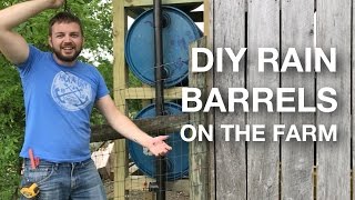 DIY Rain Barrel Build  Vertical 4 Stack 55Gallon Drum Rainwater Harvesting System