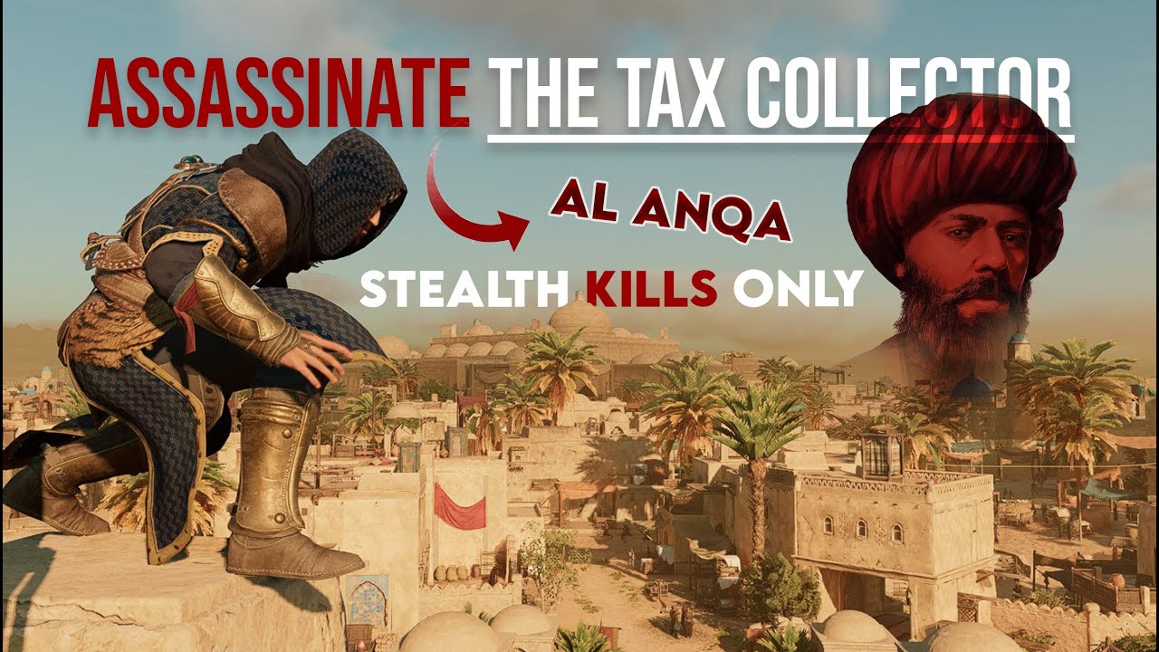 Assassinate Al-Anqa (The Tax Collector) | Stealth Gameplay | Assassin's ...