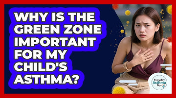 Why Is The Green Zone Important For My Child