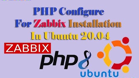 How to Configure Php for Zabbix Installation