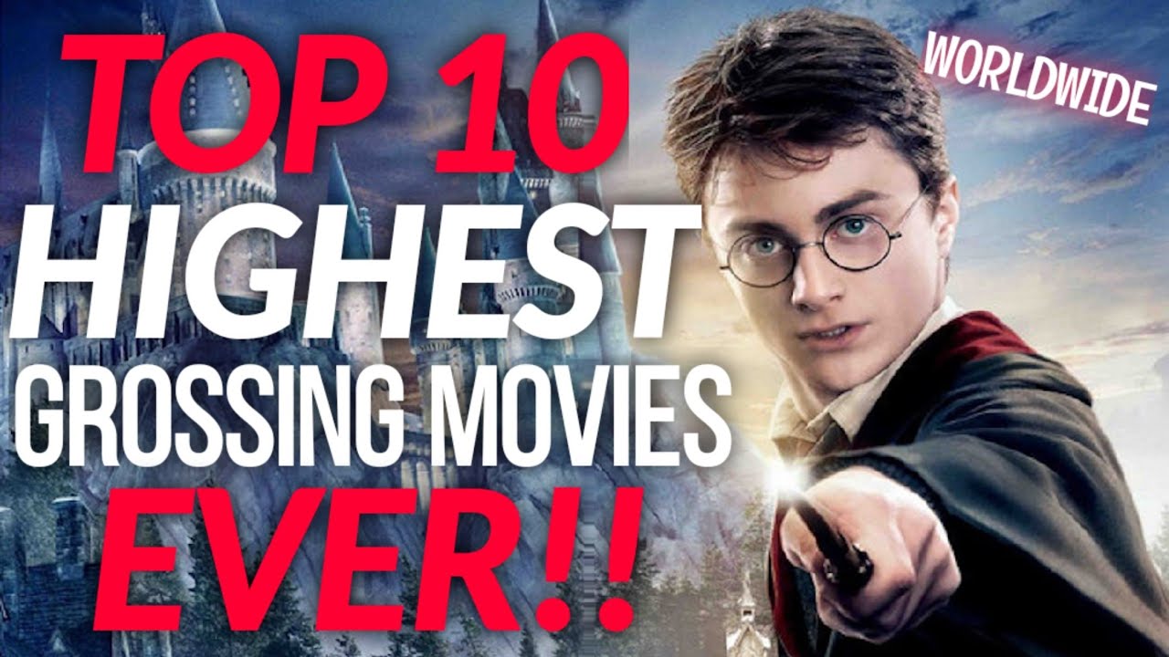 💲TOP 10 "MONEY MAKING" MOVIES OF ALL TIME!! WORLDWIDE!