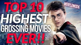 ?TOP 10 "MONEY MAKING" MOVIES OF ALL TIME!! WORLDWIDE!