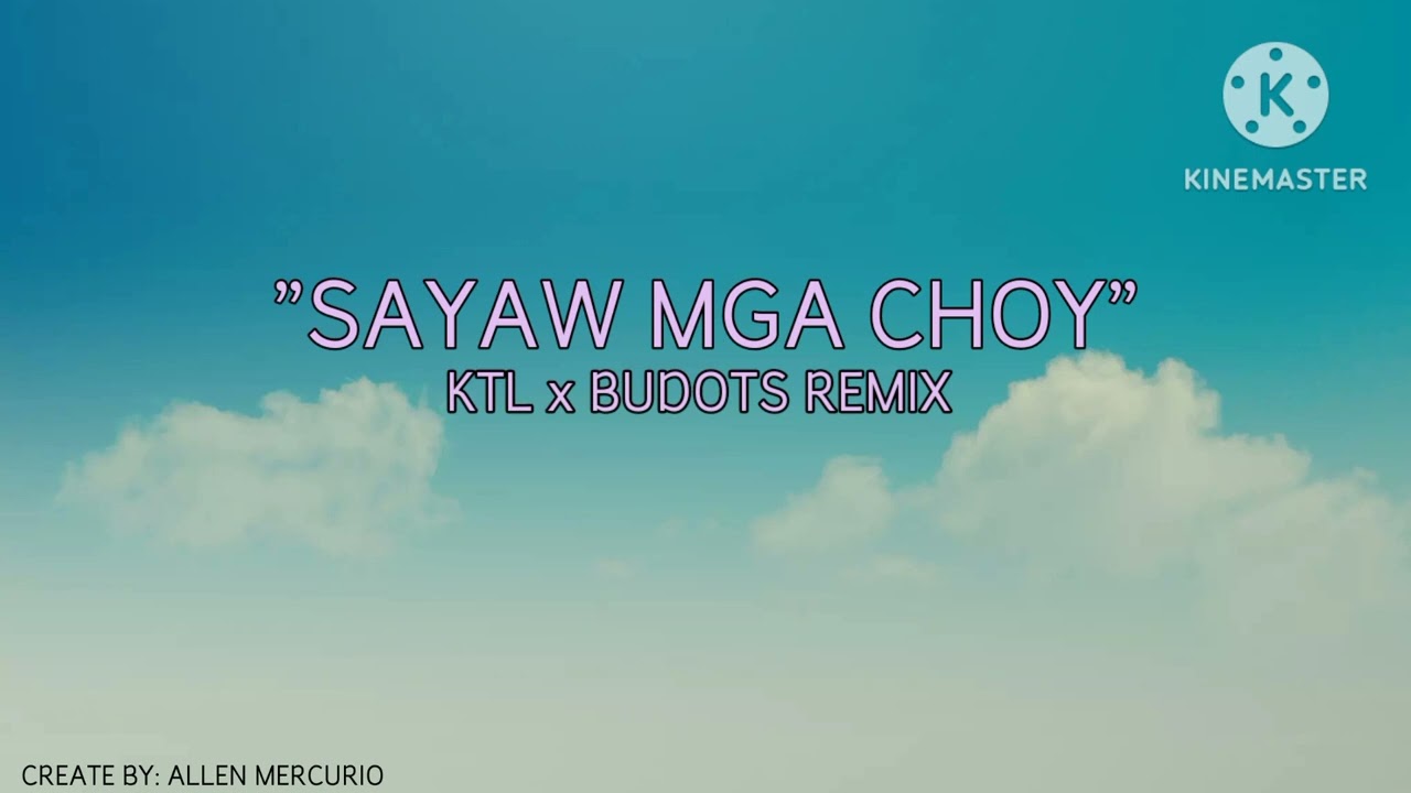 SAYAW MGA CHOY KTL x BUDOTS REMIX TIKTOK