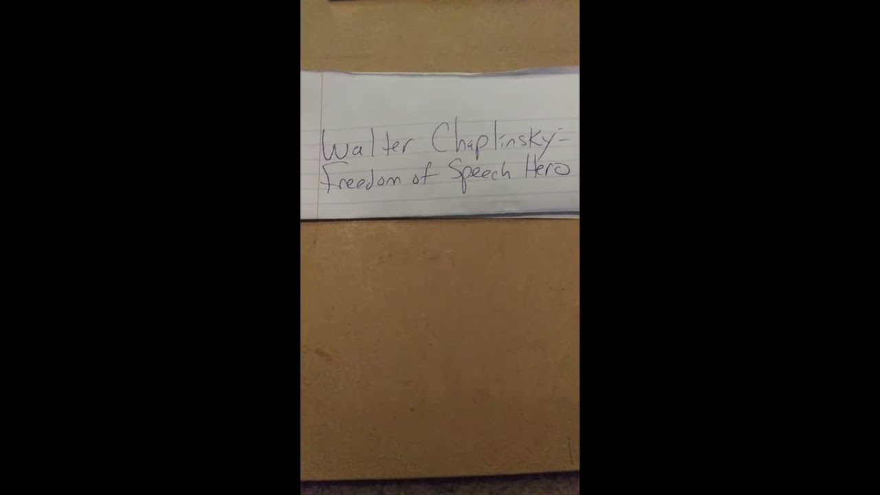 Walter Chaplinsky V New Hampshire Freedom Of Speech Hero