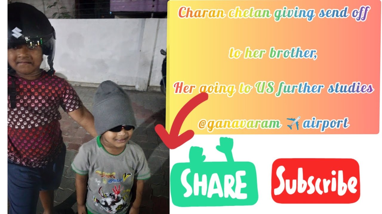 charan and chetan brother going to US further studies thy enjoy lot ganavaram airport vlog