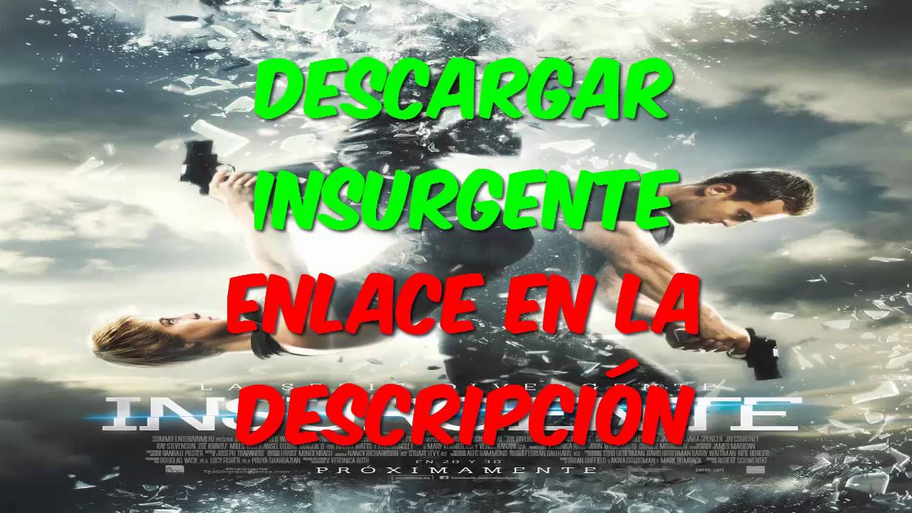Insurgente Pelicula Completa En Español Youtube