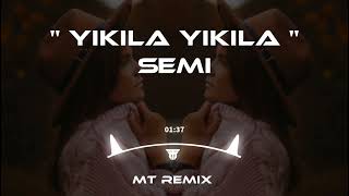 Semi - Yıkıla Yıkıla Kahretsin (Mutlu Temiz Remix) #tiktokremix Resimi