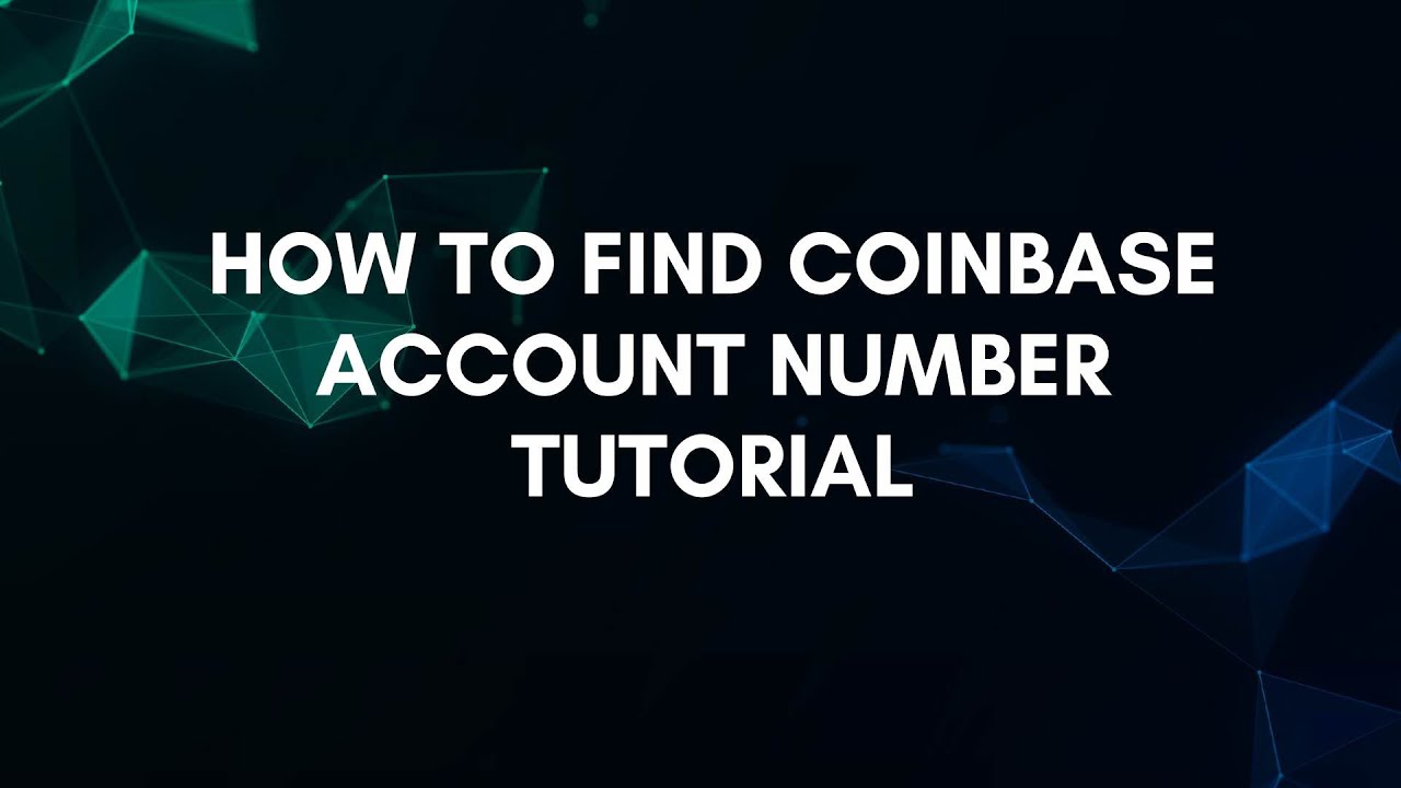 How To Find Coinbase Account Number Tutorial - YouTube