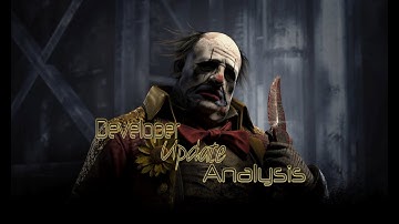 New Developer Update! Clown Changes, Undying Nerf, and more. - Dead By Daylight