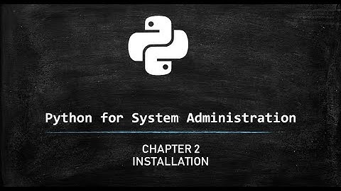 Python for System Administrators - Installation #pythoninhindi