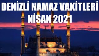 Denizli Namaz Vakitleri Ni̇san 2021