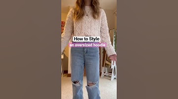 Thumbnail of How to Style an Oversized Hoodie