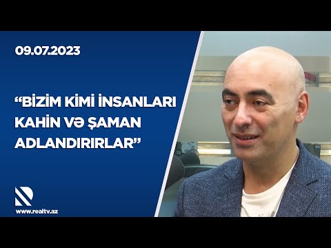 Ekstrasens Zirəddin Rzayev: Bizim kimi insanları kahin və şaman adlandırırlar