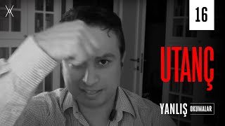 UTANÇ | Yanlış Okumalar — Yalın Alpay | B16