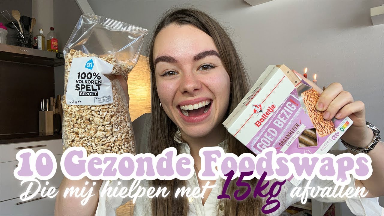 10 gezonde FOODSWAPS die mij hielpen met 15 kg afvallen!