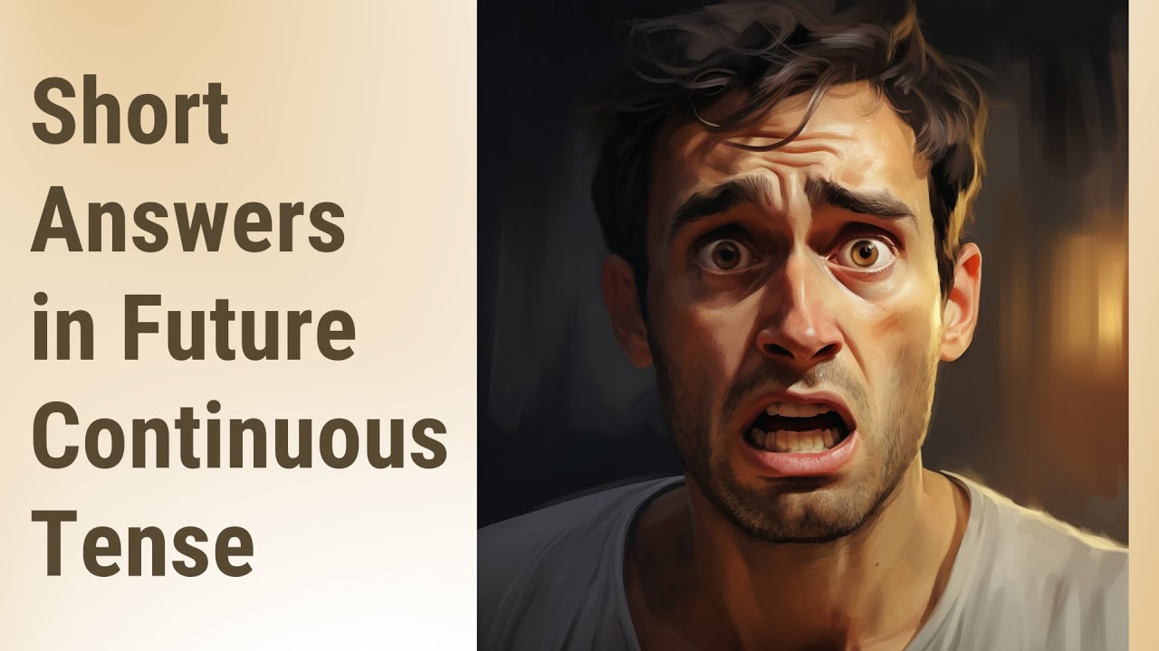 Future in Focus: Mastering Short Answers in Future Continuous Tense ...