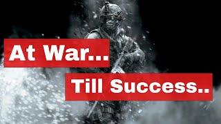Extreme Motivation | War Till Success | Most Energetic Motivational Video