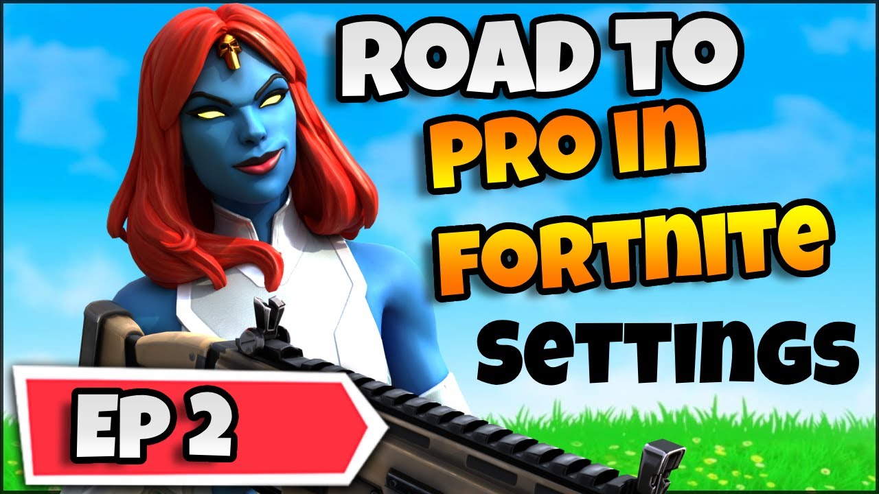 Road to pro Ep 2 (Settings) - YouTube