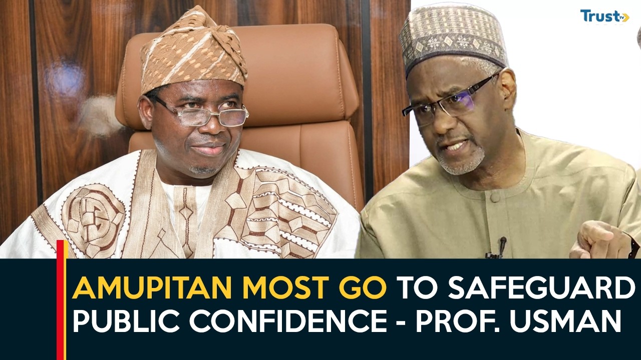 Electoral Integrity: Amupitan Most Go To Safeguard Public Confidence - Prof. Usman | Daily Politics