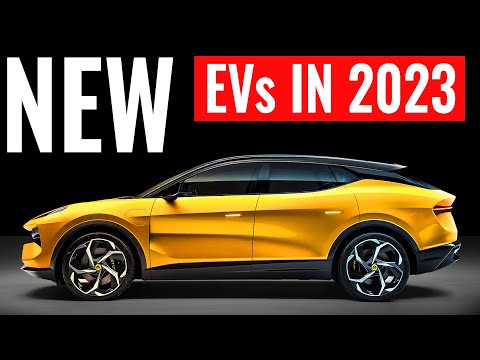 All 25 Electric Cars x Trucks Coming In 2023