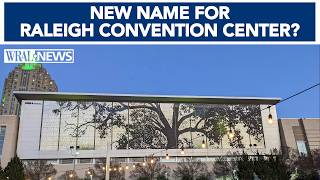 Raleigh Convention Center, a downtown icon, could get a new name