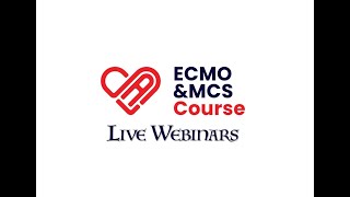 ECMO and MCS webinar 11, register for full course: https://savinglivesacademy.com/ecmomcs-course/