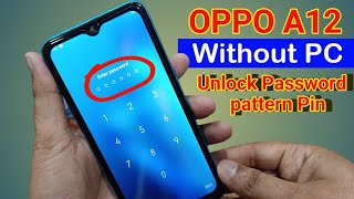 OPPO A12 Hard Reset | Without Computer | Remove Pin Password Pattern Free screenshot 2