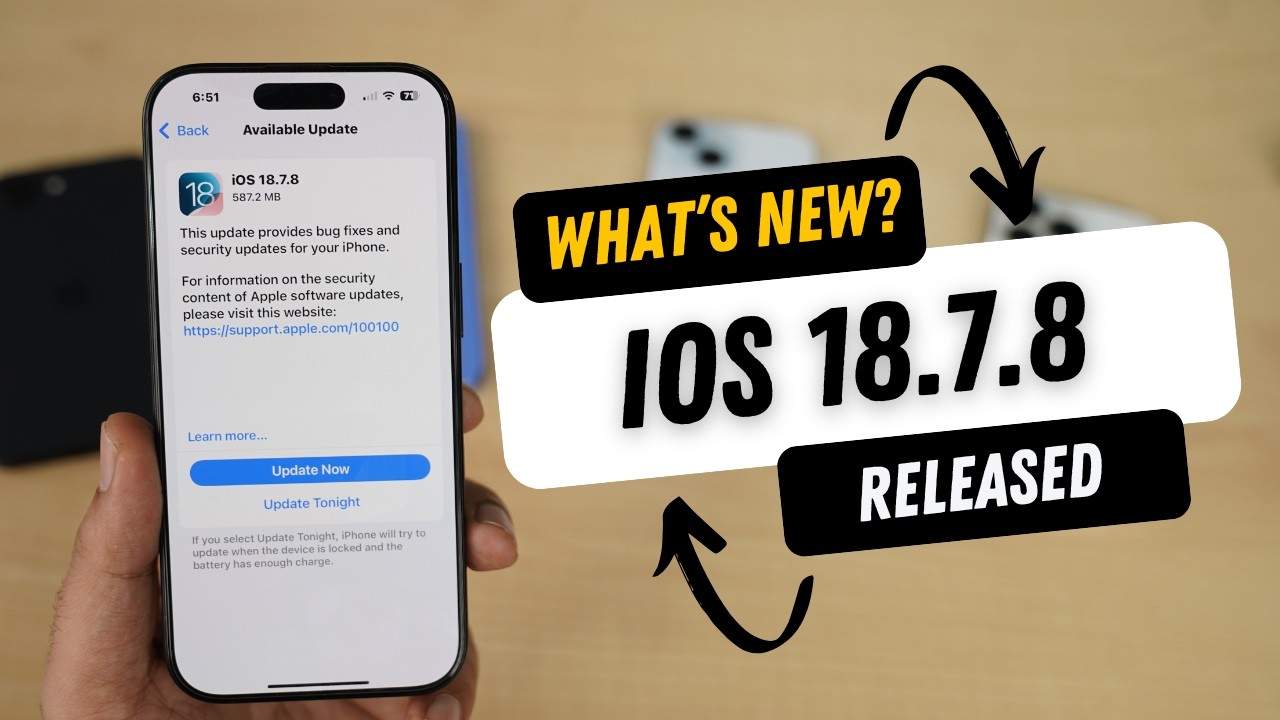 iOS 18.7.8 Released | What’s New? Should you update? - YouTube