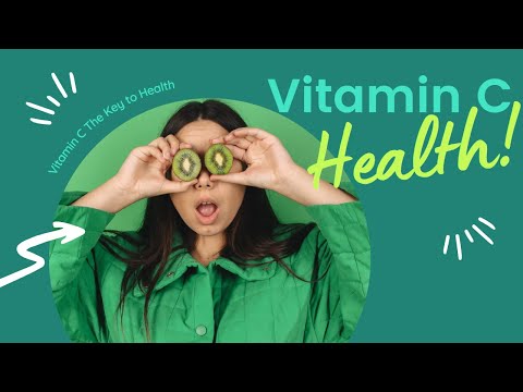 Vitamin C The Key to Health