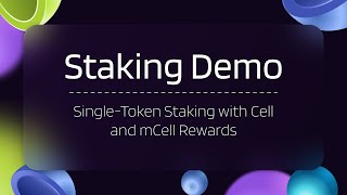 Cellframe Staking Demo: Single-Token Staking with Cell and mCell Rewards