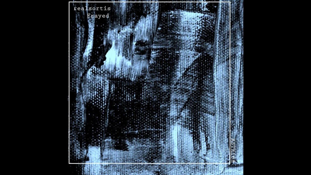 Assista a Realsortis - Frayed (Original Mix) no YouTube Assista a Realsortis - Frayed (Original Mix) no YouTube