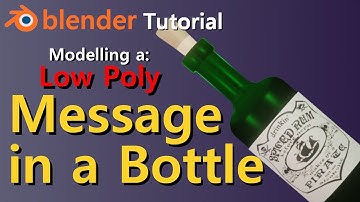Low Poly Message in a Bottle | Blender 2.91 Tutorial