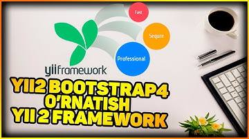 YII2 FRAMEWORK BOOTSTRAP4 O