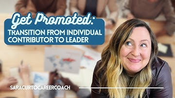 Get Promoted: How to Transition from Individual Contributor to Leader
