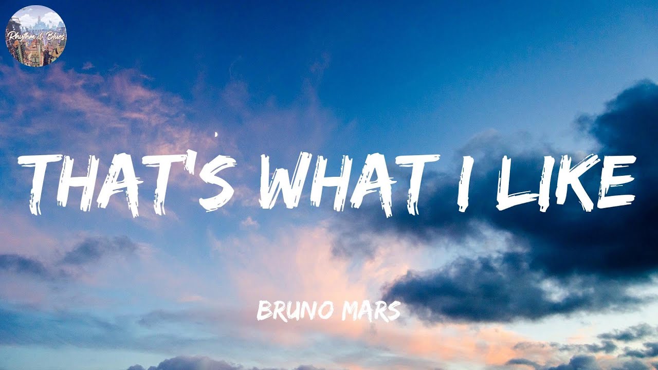 That s What I Like Bruno Mars Lyrics YouTube That s what i like bruno mars lyrics youtube