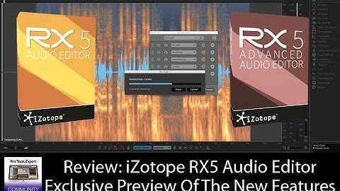 Review: iZotope RX5 Audio Editor - An Exclusive Preview Of The New Features